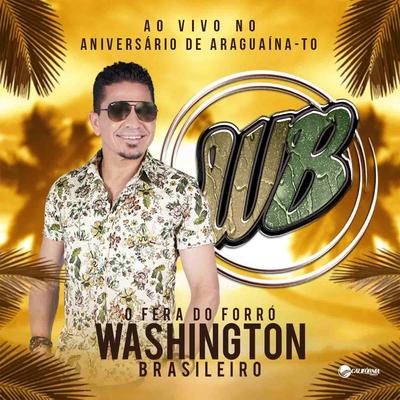 Amo Você, ao Vivo no Aniversário de Araguaína - TO By Washington Brasileiro's cover