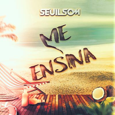 Me Ensina By Seuilsom's cover