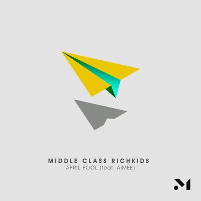 April Fool By Middle Class Richkids, Aimee's cover