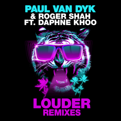 Louder (Myon & Shane 54 Summer Of Love Remix) By Paul van Dyk, Roger Shah, Daphne Khoo's cover