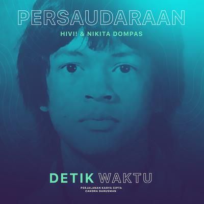 Persaudaraan ("Detik Waktu" - Perjalanan Karya Cipta Candra Darusman)'s cover