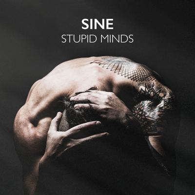 Stupid Minds (Original Mix) By SINE's cover