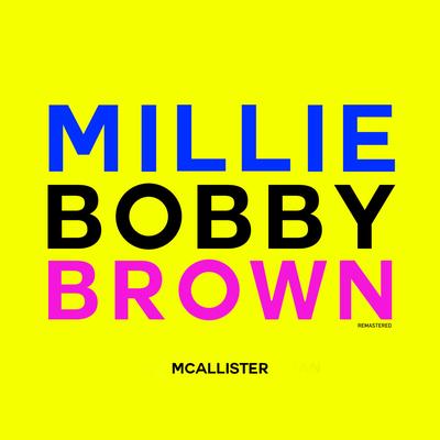 Millie Bobby Brown (Remastered) By McAllister's cover