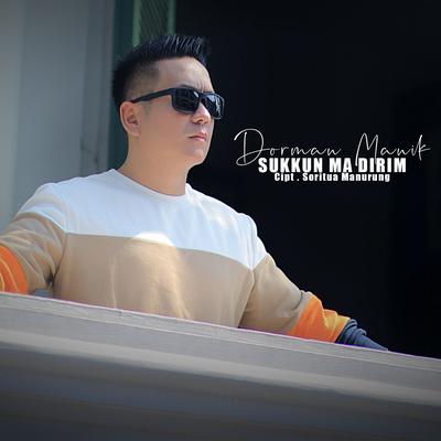 Sukkun Ma Dirim By Dorman Manik's cover