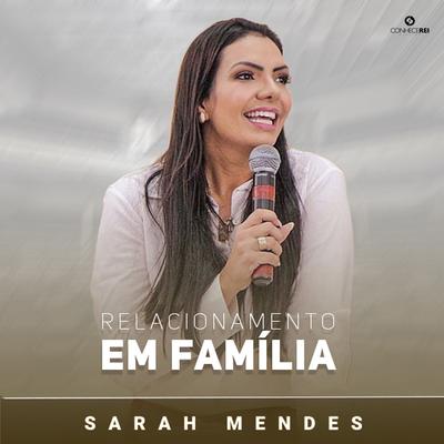 Relacionamento em Família, Pt. 9 (Ao Vivo) By Sarah Mendes's cover