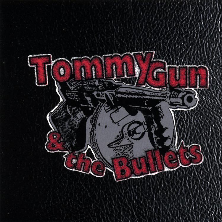 Tommy Gun & the Bullets's avatar image
