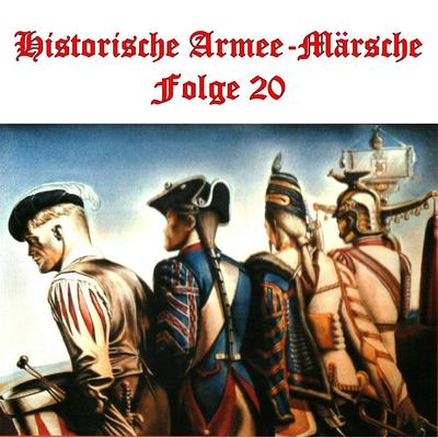 Historische Armee-Märsche Folge 20's cover