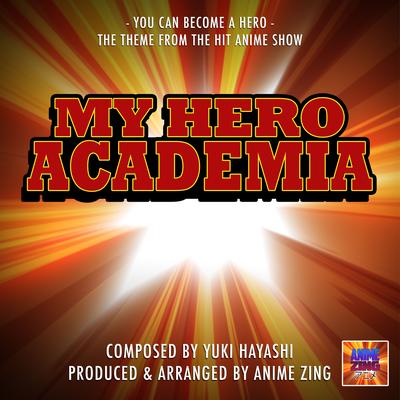 You Can Become A Hero Theme (From "My Hero Academia")'s cover