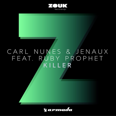 Killer (Radio Edit) By Ruby Prophet, Jenaux, Carl Nunes's cover