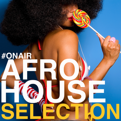 On Air Afro House Selection's cover