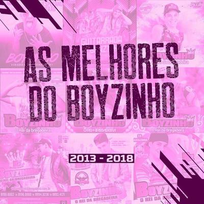 As Melhores do Boyzinho (2013-2018)'s cover