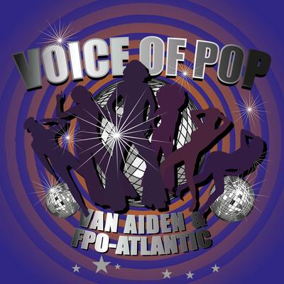 Voice of Pop By Van Aiden, Fpo-Atlantic's cover