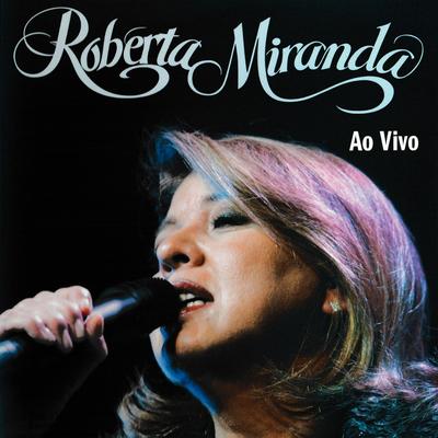 Roberta Miranda (Ao Vivo)'s cover
