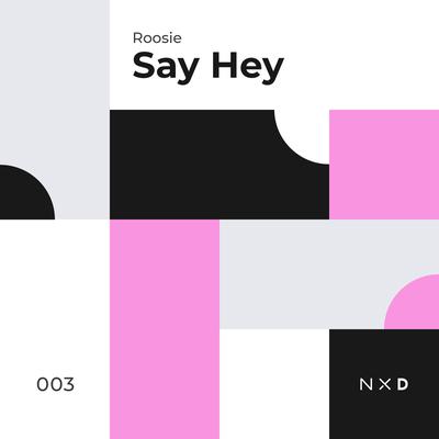 Say Hey's cover