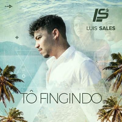 Tô Fingindo's cover