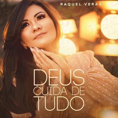 Deus Cuida de Tudo By Raquel Veras's cover