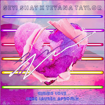 Gimme Love (Sigag Lauren Afromix) By Seyi Shay, Teyana Taylor's cover