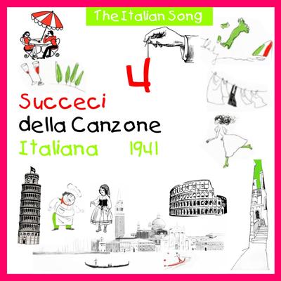 The Italian Song - Succeci della Canzone Italiana 1941, Volume 4's cover