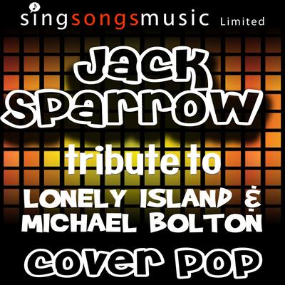 Jack Sparrow (Tribute to The Lonely Island & Michael Bolton) By Cover Pop's cover