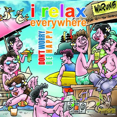 I Relax Everywhere, Pt. 3's cover