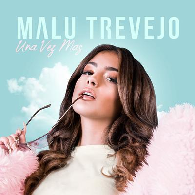 Una Vez Mas By Malu Trevejo's cover