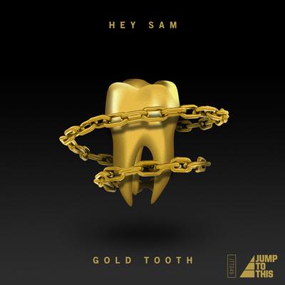 Gold Tooth By Hey Sam's cover