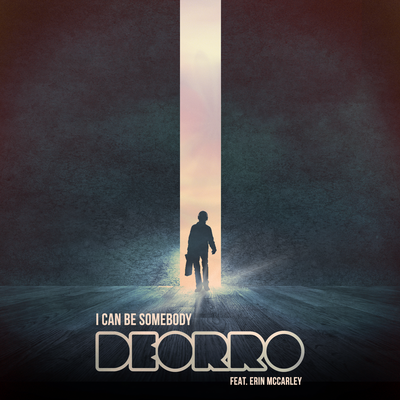 I Can Be Somebody By Deorro, Erin Mccarley's cover