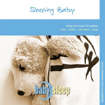 Sleeping Baby: Sleep Aid Music for Babies By Baby Sleep's cover