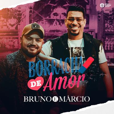 Borracha de Amor By Bruno e Márcio's cover