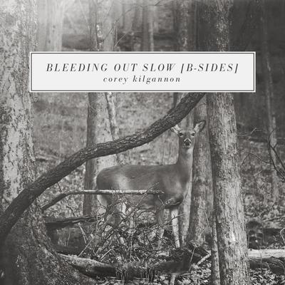 Bleeding out Slow (B-Sides)'s cover