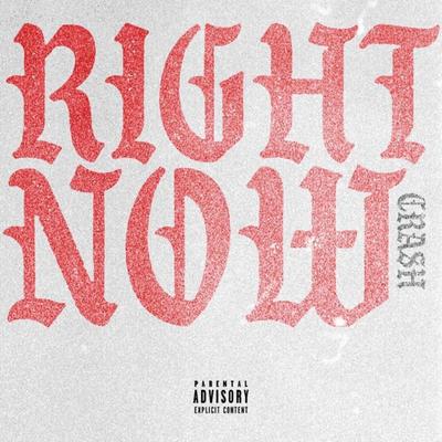 Right Now By Crash's cover