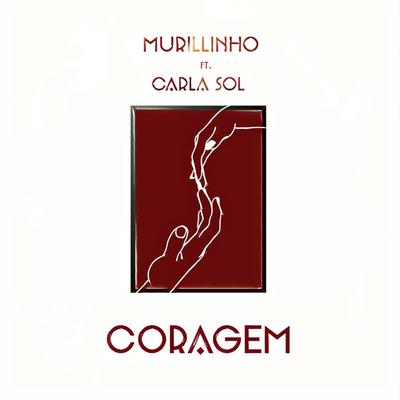 Coragem By Murillinho, Carla Sol's cover