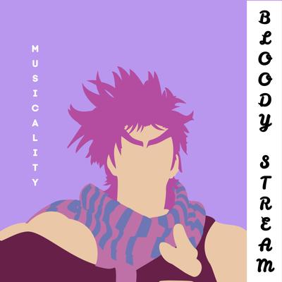 Bloody Stream By Musicality's cover