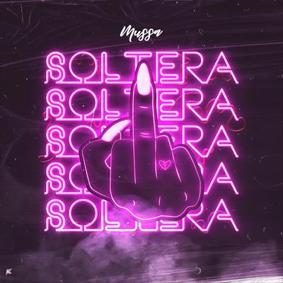 Soltera By Mussa's cover