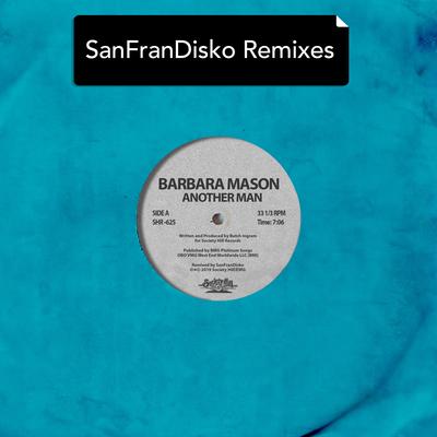 Another Man (Sanfrandisko Cocktail Mix) By Barbara Mason, SanFranDisko's cover