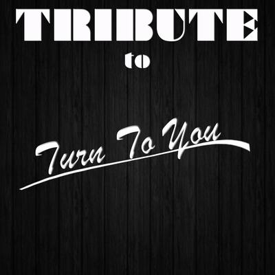 Turn to You (Mother's Day Dedication Tribute To Justin Bieber) 's cover