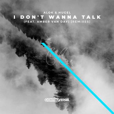 I Don't Wanna Talk (Blacker & James Remix) By Alok, HUGEL, Blacker & James, Amber Van Day's cover