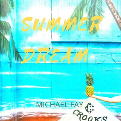 Summer Dream By Michael FAY's cover