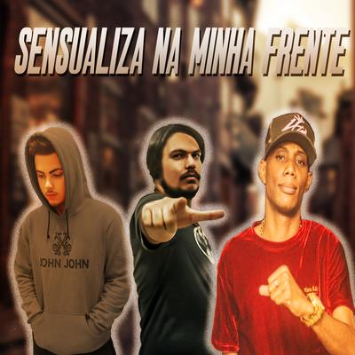 Sensualiza na Minha Frente By MC Hilander, GS O Rei do Beat, Mc Gw's cover