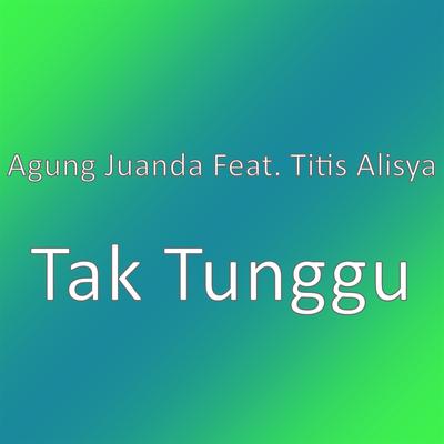 Tak Tunggu's cover