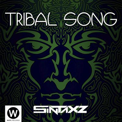 Tribal Song (2018 Remix) By Sintaxz's cover