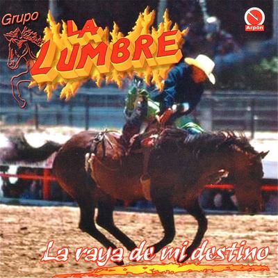 Grupo La Lumbre's cover