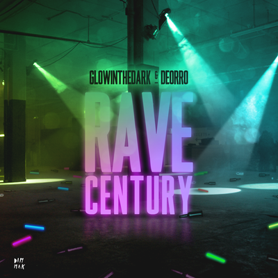 Rave Century By GLOWINTHEDARK, Deorro's cover