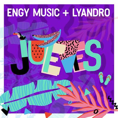 Jueves By Lyandro, Engy Music's cover