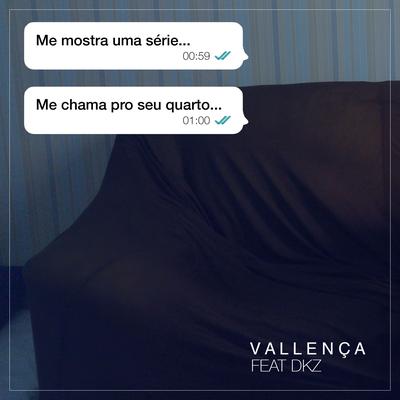 Me Mostra uma Série, Me Chama pro Seu Quarto By Vallença, DKZ's cover