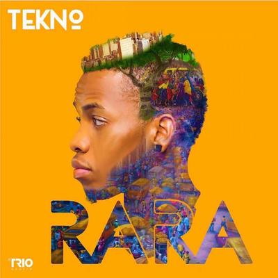 Rara By Tekno's cover