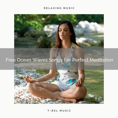 Free Ocean Waves Songs For Perfect Meditation's cover