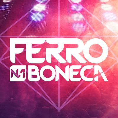 Ferro Na Boneca's cover