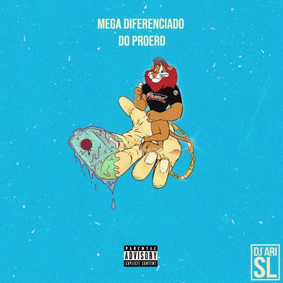 Mega Diferenciado Do Proerd By DJ Ari SL's cover