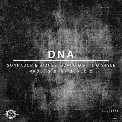 Dna By Sonhador Rap Motivação, Tio Style's cover